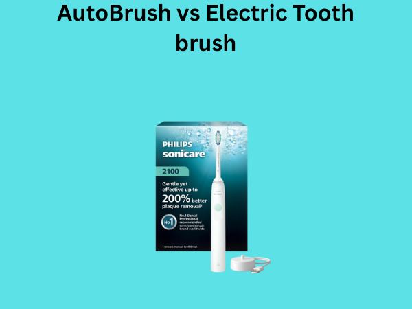 AutoBrush vs Electric Toothbrush