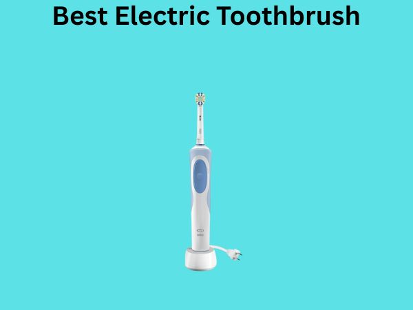 Best Electric Toothbrush