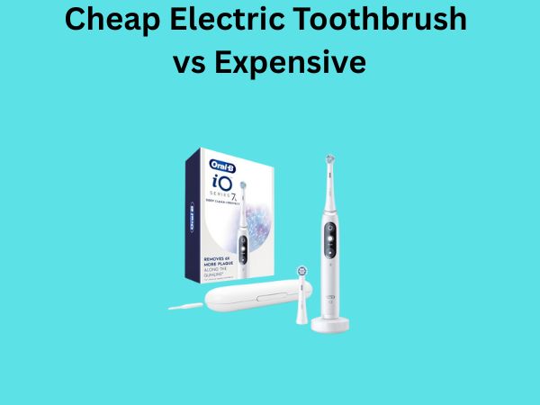 Cheap Electric Toothbrush vs Expensive