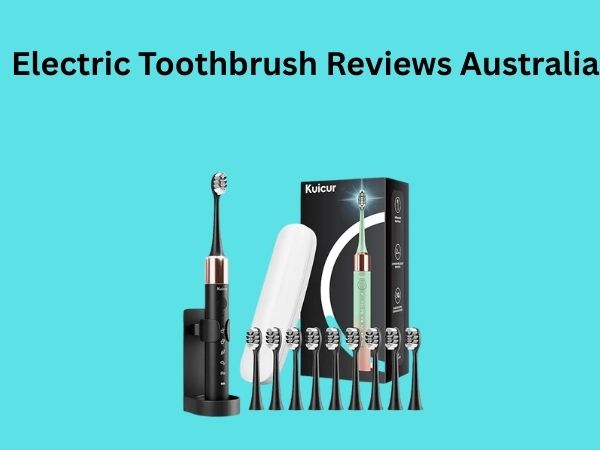Electric Toothbrush Reviews Australia