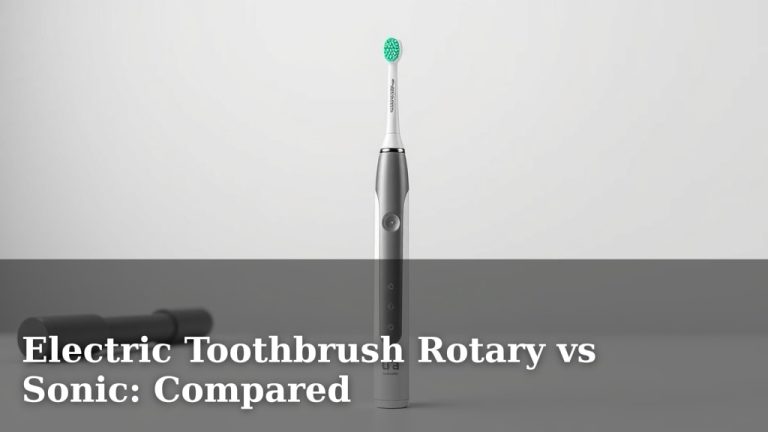 Electric Toothbrush Rotary vs Sonic: Compared