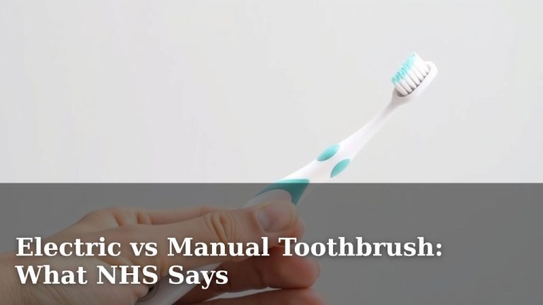 Electric vs Manual Toothbrush: What NHS Says