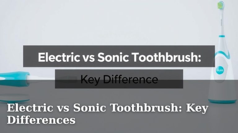 Electric vs Sonic Toothbrush: Key Differences