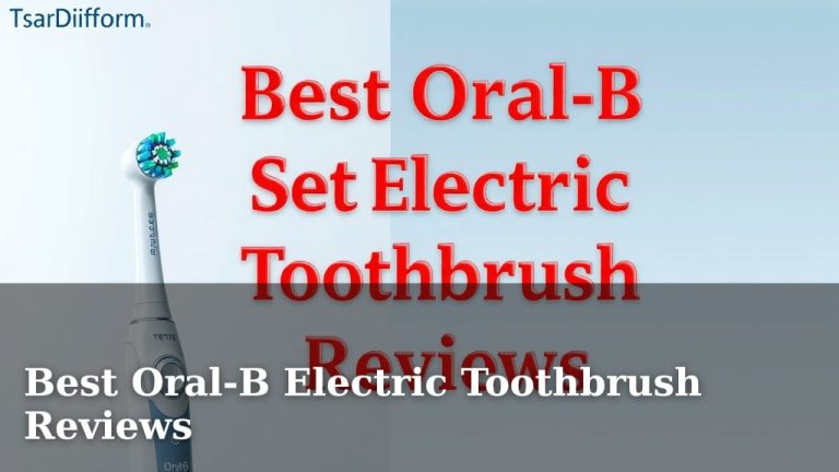 Best Oral-B Electric Toothbrush Reviews