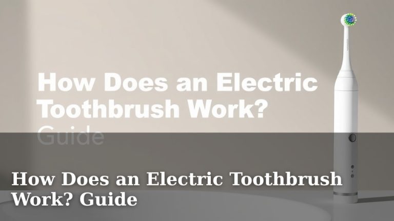 How Does an Electric Toothbrush Work? Guide