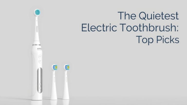 The Quietest Electric Toothbrush: Top Picks for Silence