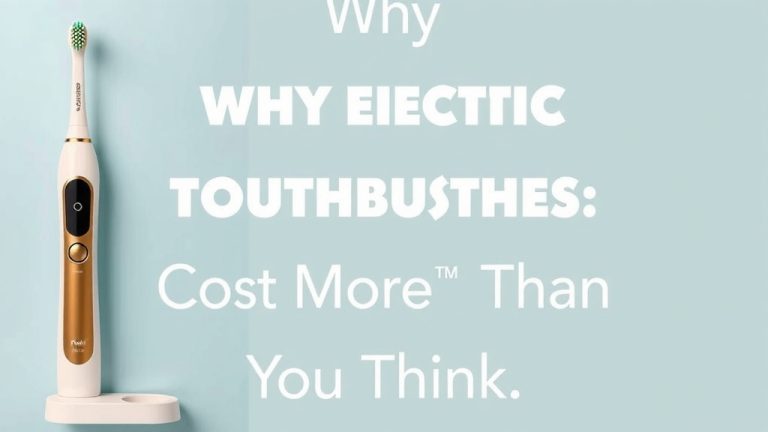Why Electric Toothbrushes Cost More Than You Think