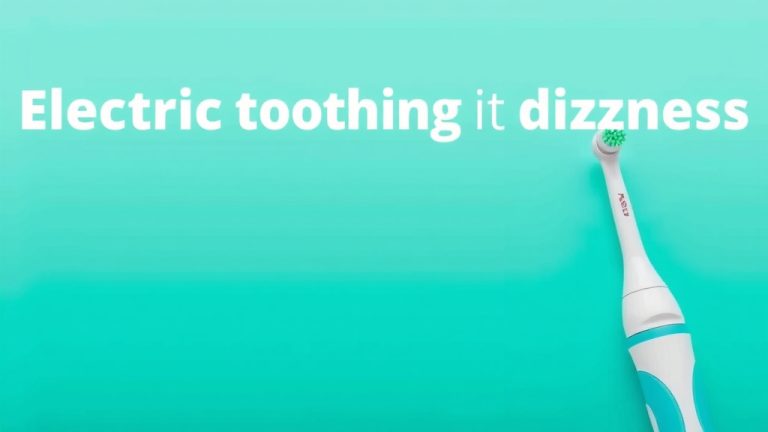 Electric Toothbrush Dizziness: What's Causing It