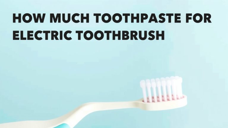 How Much Toothpaste for Your Electric Toothbrush