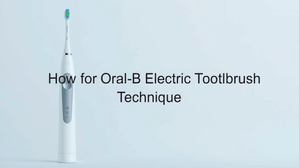 Master Your Oral-B Electric Toothbrush Technique