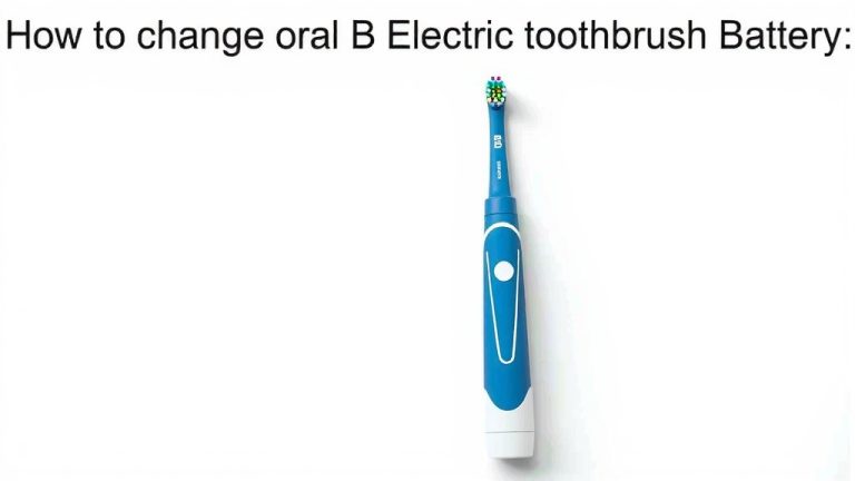 How to Change Your Oral B Electric Toothbrush Battery