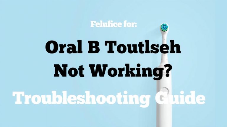 Oral B Electric Toothbrush Not Working? Troubleshooting Guide